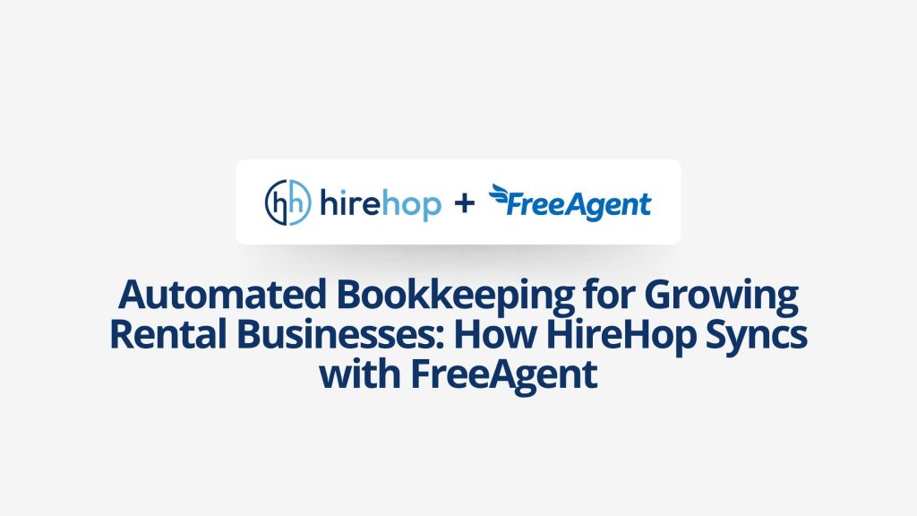 Automated Bookkeeping for Growing Rental Businesses How HireHop Syncs with FreeAgent | Hirehop